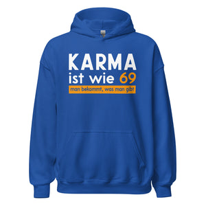 Lustiger Kapuzenpullover mit Spruch: "Karma ist wie 69 - man bekommt, was man gibt!"