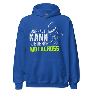 Trendiger Motocross-Kapuzenpullover | Spruch: "Asphalt kann jeder! MOTOCROSS!"
