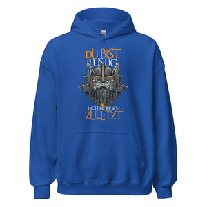 Du bist lustig! Dich hole ich zuletzt! Vikinger Style Hoodie | Witziger Kapuzenpullover