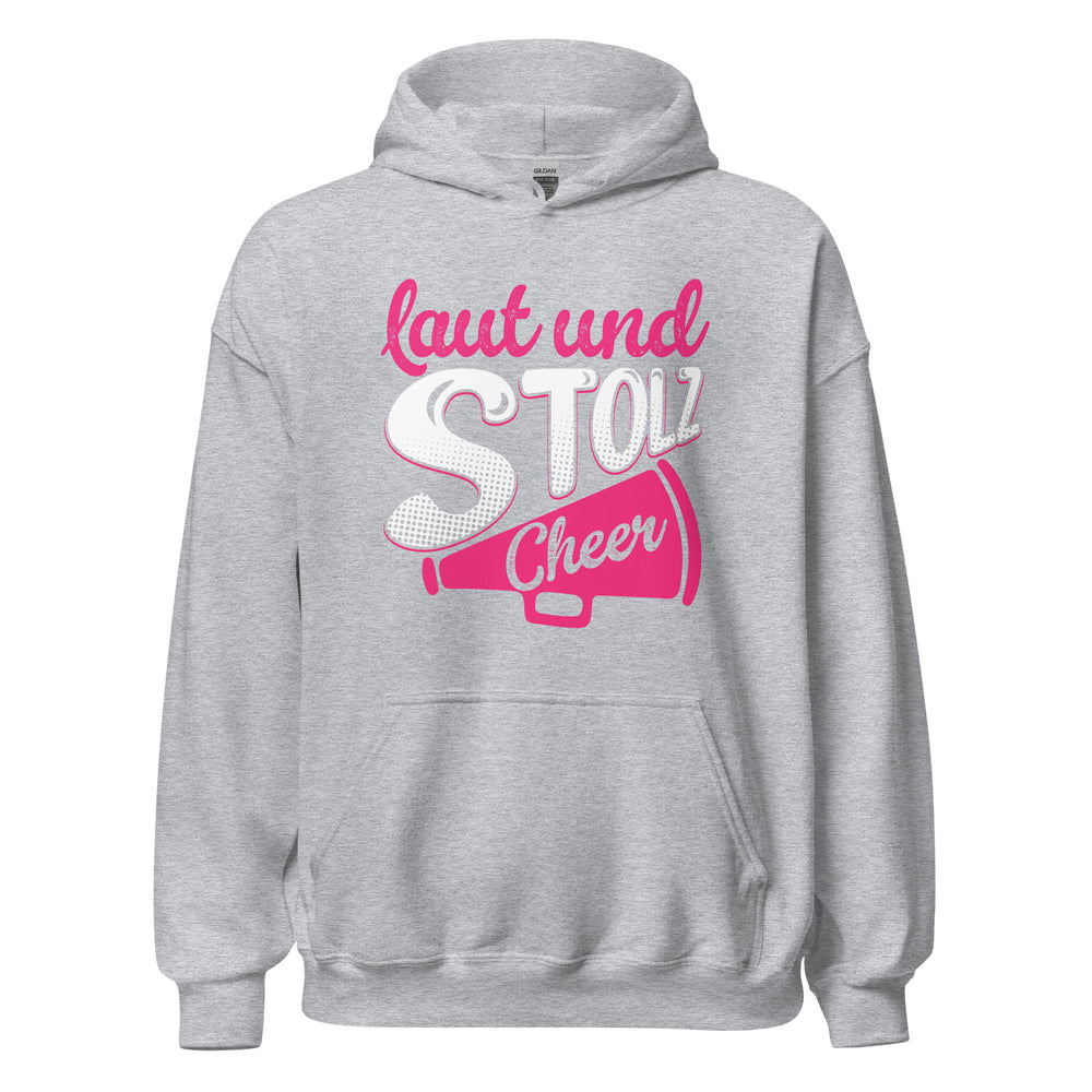 Laut und Stolz! Cheer! Hoodie - Trendiger Kapuzenpullover für laute Begeisterung