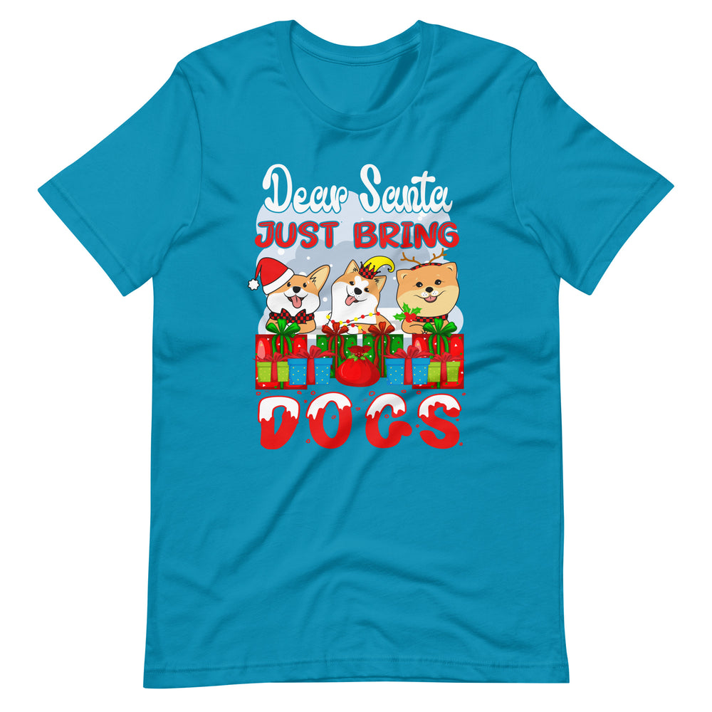 Lustiges Weihnachtsshirt: Dear Santa, Just bring Dogs! | Geschenkidee für Hunde-Fans