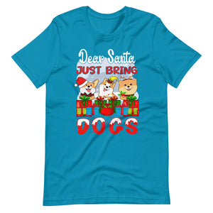 Lustiges Weihnachtsshirt: Dear Santa, Just bring Dogs! | Geschenkidee für Hunde-Fans