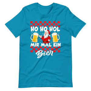 Ho Ho Hol mir mal ein Bier. Weihnachten Spaß T-Shirt