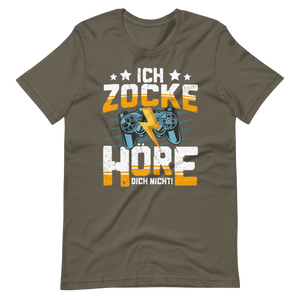 Ich Zocke, Hör' Dich Nicht! - Gaming Shirt