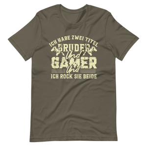 Bruder und Gamer - ich rock beide Titel – Gamer Shirt