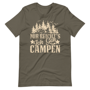 Mir reichts. Ich geh CAMPEN T-Shirt - Perfekt für die nächste Reise!