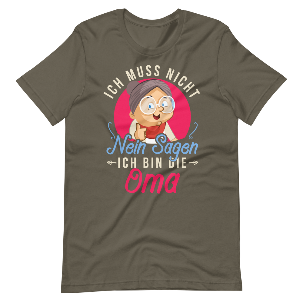 Witziges T-Shirt mit Spruch "Ich muss NICHT Nein sagen, ich bin die OMA