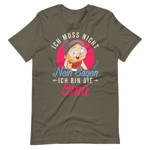 Witziges T-Shirt mit Spruch "Ich muss NICHT Nein sagen, ich bin die OMA