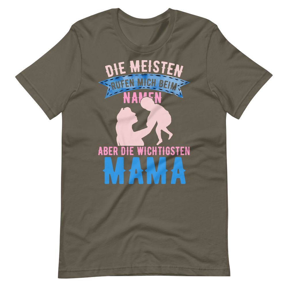 MAMA T-Shirt | Wichtigste Menschen rufen mich