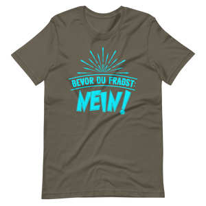 Lustiges T-Shirt mit Spruch "Bevor du fragst. NEIN