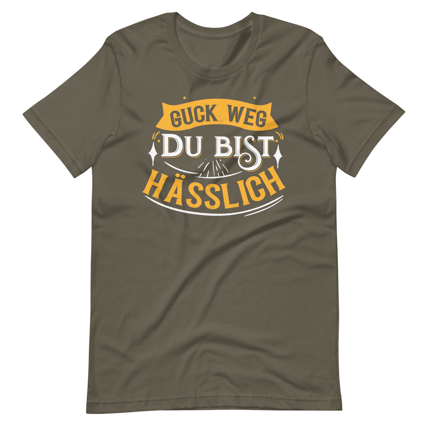 Lustiges T-Shirt "Guck weg, Du bist hässlich"
