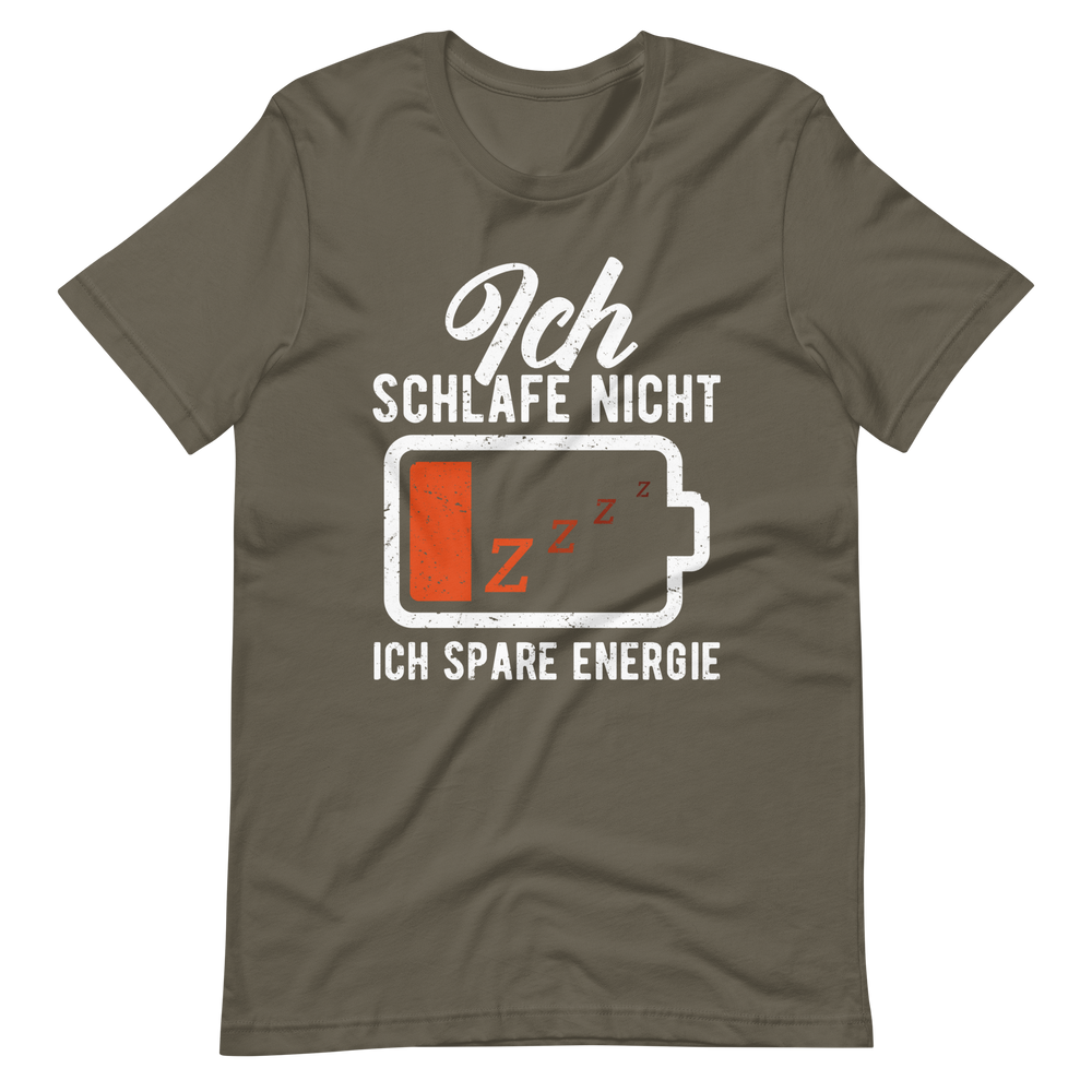 Ich schlafe nicht T-Shirt - Spruch über Energie sparen