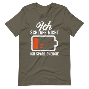 Ich schlafe nicht T-Shirt - Spruch über Energie sparen