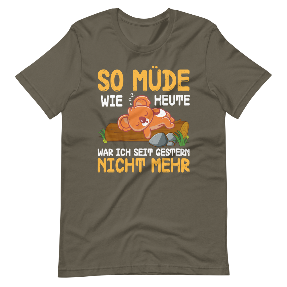 So müde T-Shirt - Lustiger Spruch