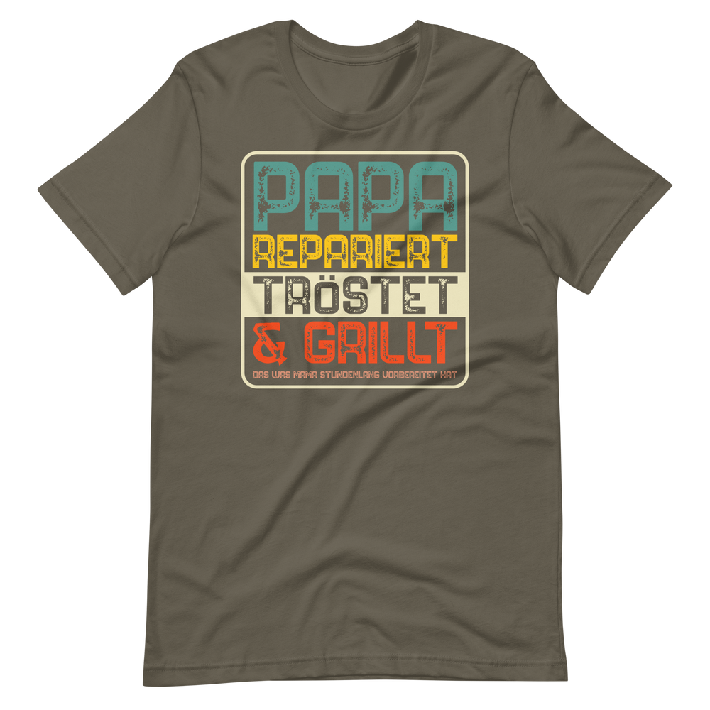 Papa repariert, tröstet und GRILLT! T-Shirt