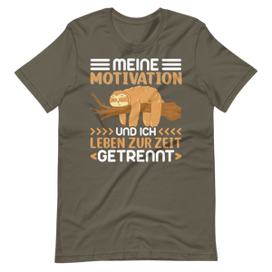 Lustiges T-Shirt "Motivation & Ich - getrennte Wege!" | Witziger Spruch