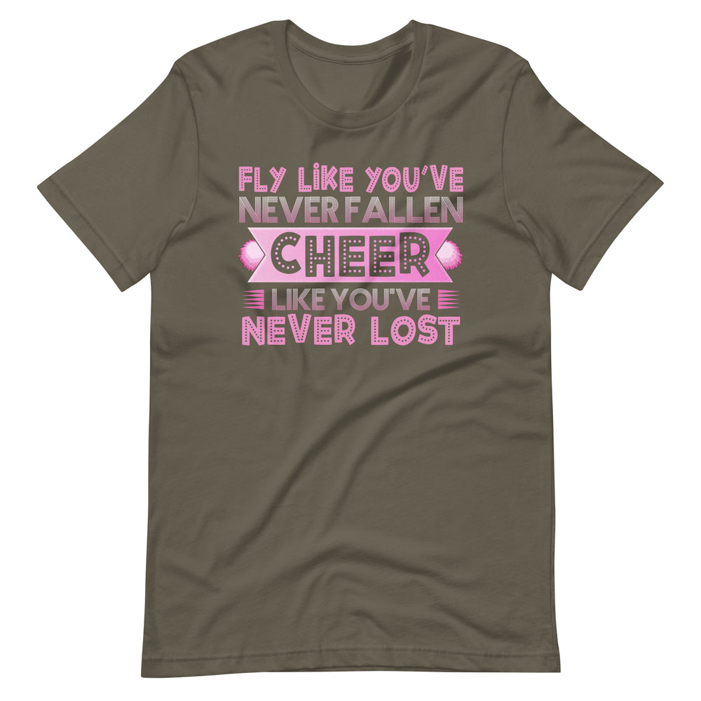 Fliege, als ob du nie gefallen wärst - Cheer T-Shirt