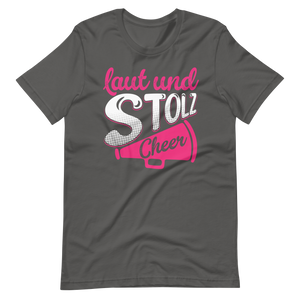 Laut und Stolz! Cheer! T-Shirt für Mädchen und Frauen