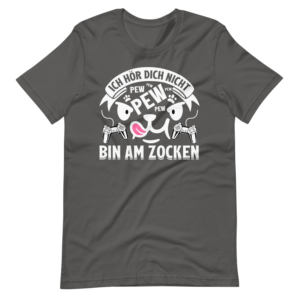 Bin am Zocken! Hör dich nicht! T-Shirt