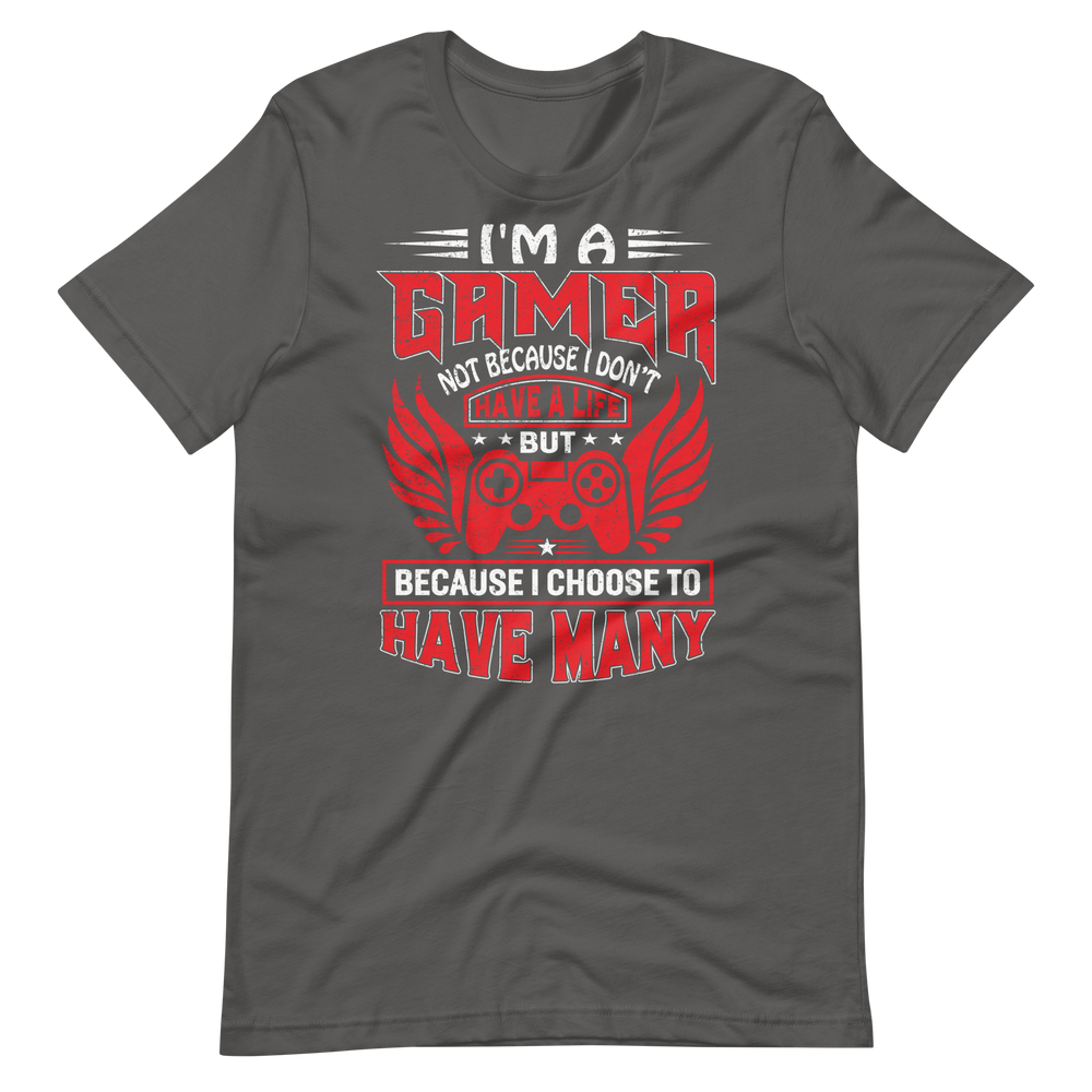 Lustiges Gamer-Shirt - I am a Gamer, and I have many Lifes! - Gamer Shirts