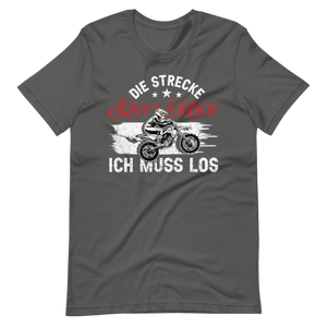 Motocross T-Shirt - Die Strecke ruft, ich muss los!