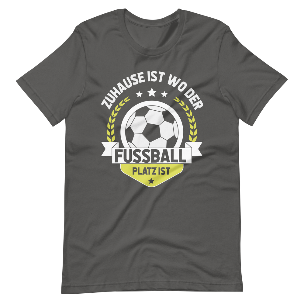 Zuhause beim Fussball - T-Shirt für echte Fans