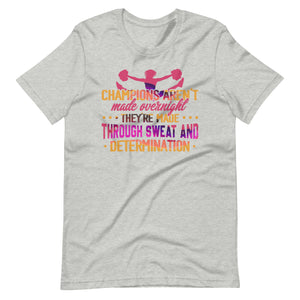 Erfolg im Cheerleading: Champions are not made Overnight Shirt!