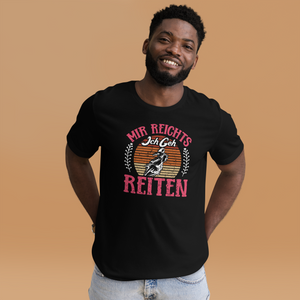 Mir reichts, Ich geh reiten! T-Shirt | Lustiges Reitgeschenk