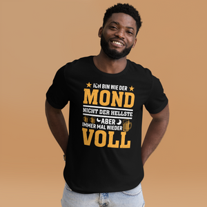 Ich bin wie der Mond" T-Shirt - Witziger Spruch über Vollmond