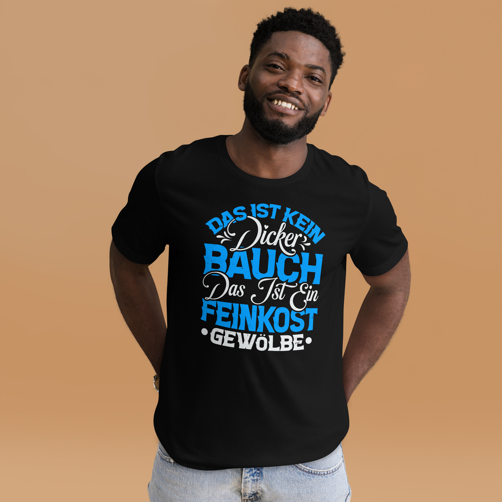 Kein dicker Bauch T-Shirt - Feinkost Gewölbe Spruch