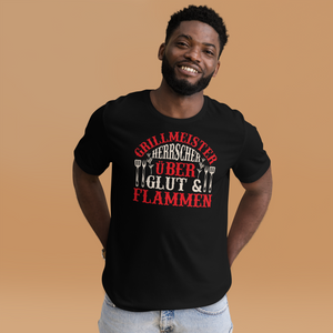 Grillmeister! Herrscher über Glut und Flammen! T-Shirt