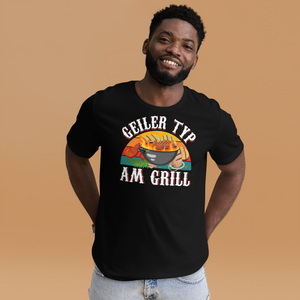 Geiler Typ am Grill! T-Shirt