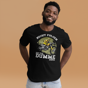 Motocross T-Shirt - Nicht folgen! Dumme Dinge tun!