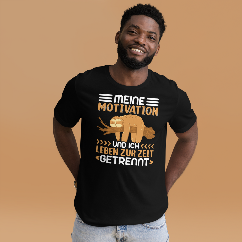 Lustiges T-Shirt "Motivation & Ich - getrennte Wege!" | Witziger Spruch