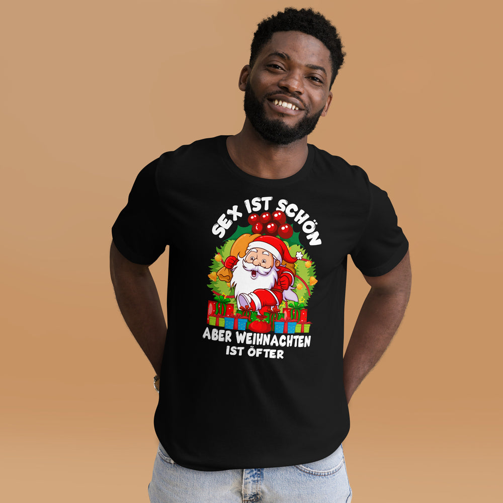 S*x ist schön, aber Weihnachten ist öfter! Lustiges Spruch-T-Shirt