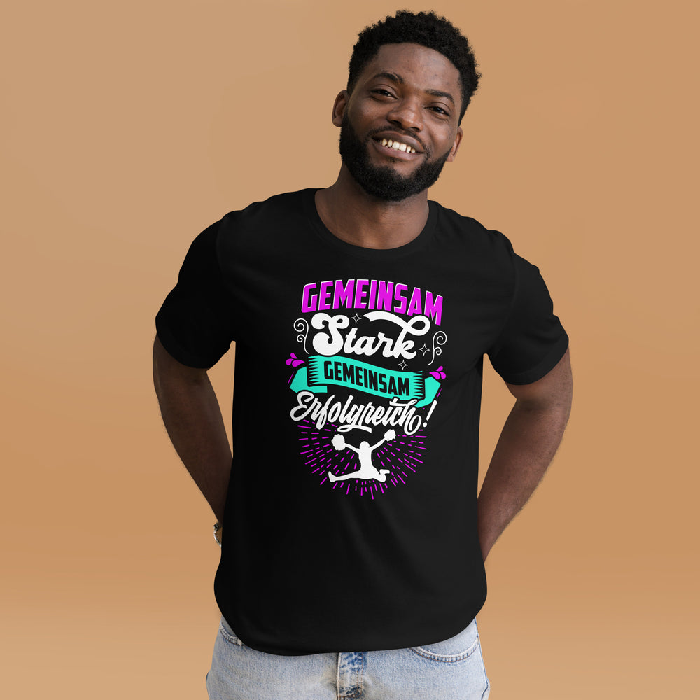 Gemeinsam Stark, Gemeinsam Erfolgreich - Cheerleading T-Shirt