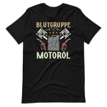 Blutgruppe Motoröl T-Shirt - Lustiges Geschenk für Auto-Enthusiasten