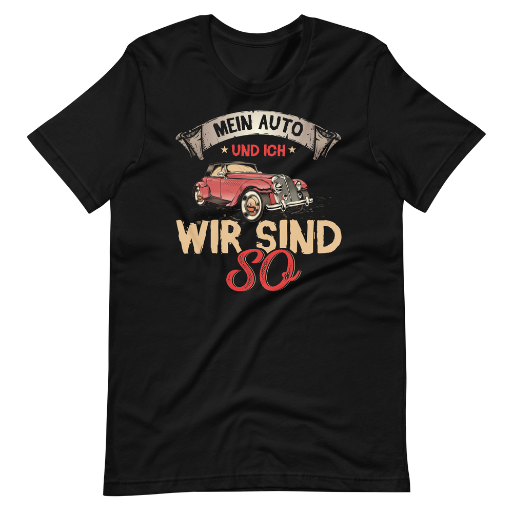 Mein Auto und ich, wir sind so! T-Shirt - Lustiges Geschenk für Autofahrer