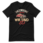 Mein Auto und ich, wir sind so! T-Shirt - Lustiges Geschenk für Autofahrer