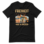 FREIHEIT auf 4 Rädern! T-Shirt mit coolen Spruch