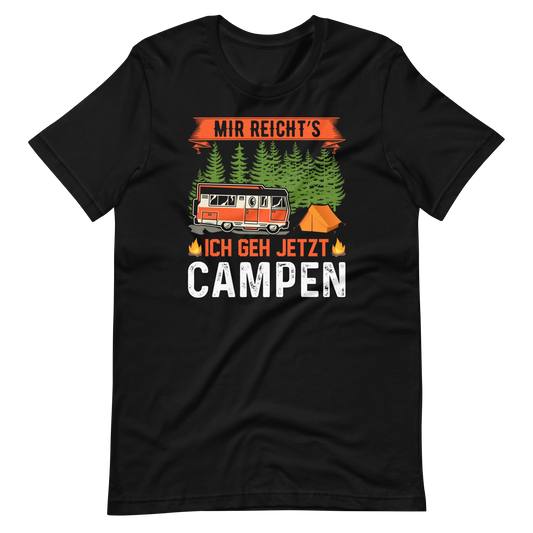 Ich geh jetzt CAMPEN! - Lustiges Camping T-Shirt