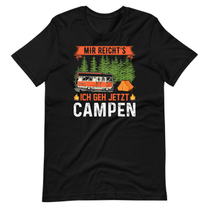 Ich geh jetzt CAMPEN! - Lustiges Camping T-Shirt