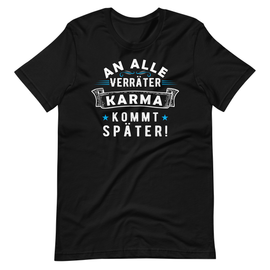 An alle Verräter, Karma kommt später!
