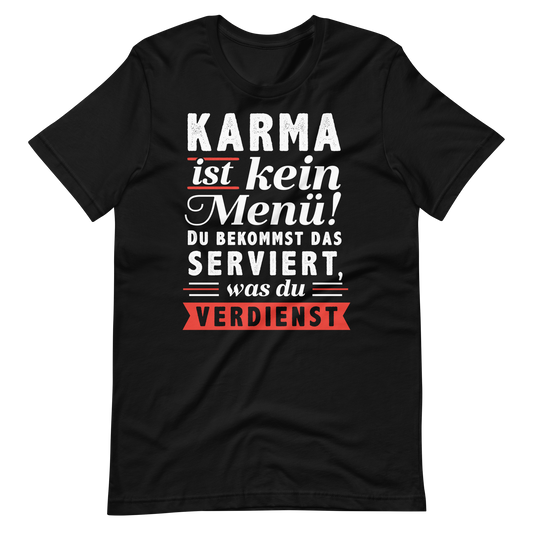 Karma ist kein Menü: Verdiene, was du bekommst!