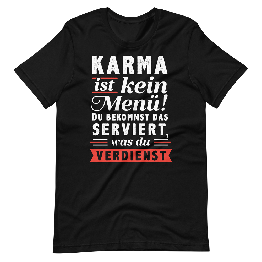 Karma ist kein Menü: Verdiene, was du bekommst!