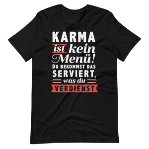 Karma ist kein Menü: Verdiene, was du bekommst!