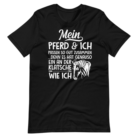 Pferd & Ich, eine verrückte Kombi! T-Shirt mit witzigem Spruch