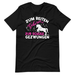 Zum REITEN geboren! Zur SCHULE gezwungen! Lustiges Pferde T-Shirt