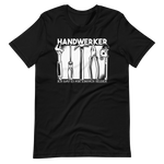 HANDWERKER! Ich baue es mir einfach selber. T-Shirt