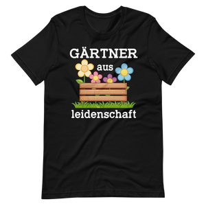 Gärtner aus Leidenschaft T-Shirt | Gartenarbeit T-Shirt